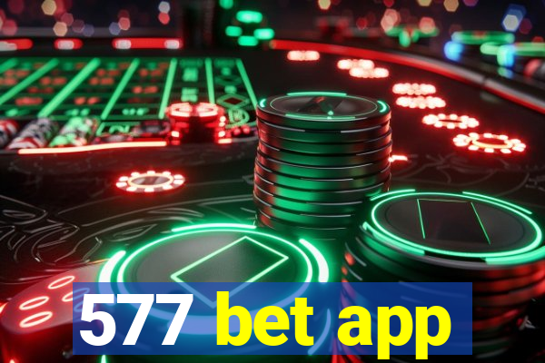 577 bet app